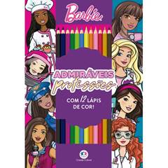 LIVRO COLORIR BARBIE ADMIRAVEIS PROFISSOES COM LAPIS DE COR - CIRANDA CULTURAL